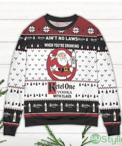 Ain't No Laws When You're Drinking Ketel One Vodka With Claus Ugly Christmas Sweater Product Photo 2