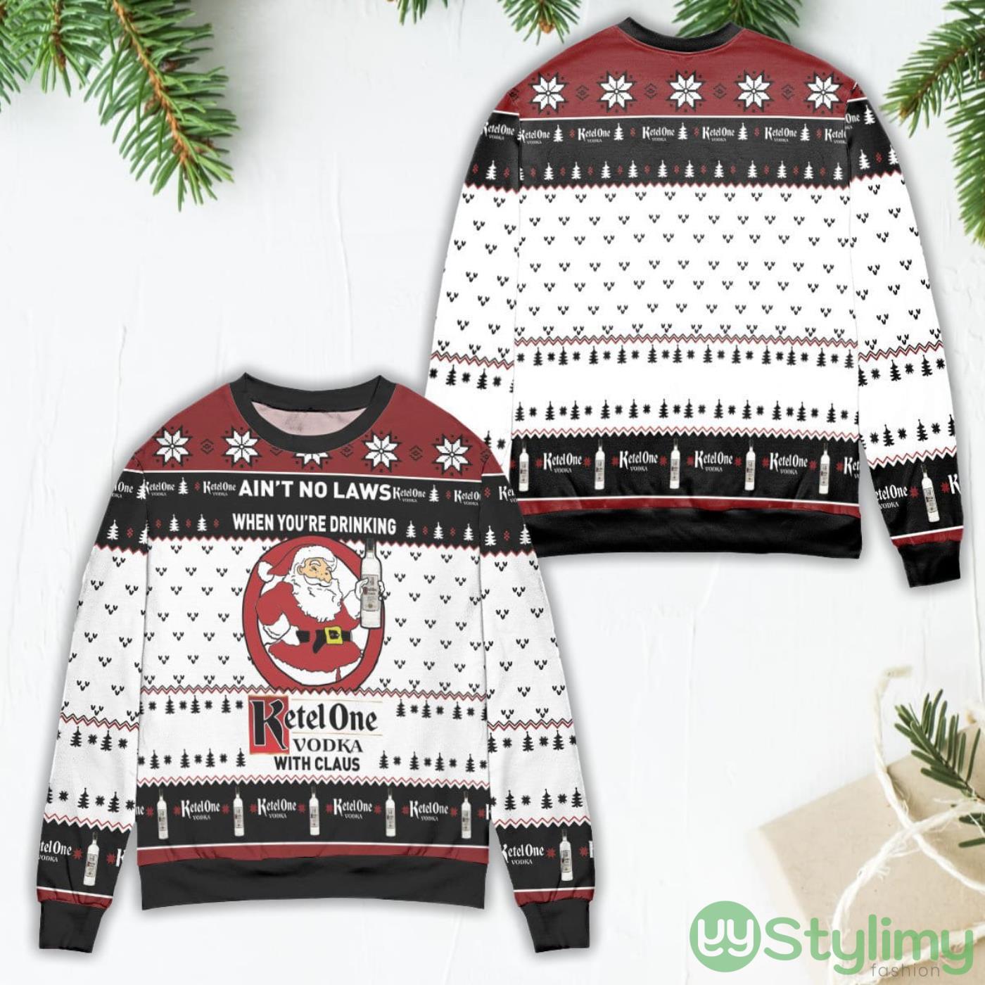 Ain't No Laws When You're Drinking Ketel One Vodka With Claus Ugly Christmas Sweater 4 aint no laws when youre drinking ketel one vodka with claus ugly christmas sweater