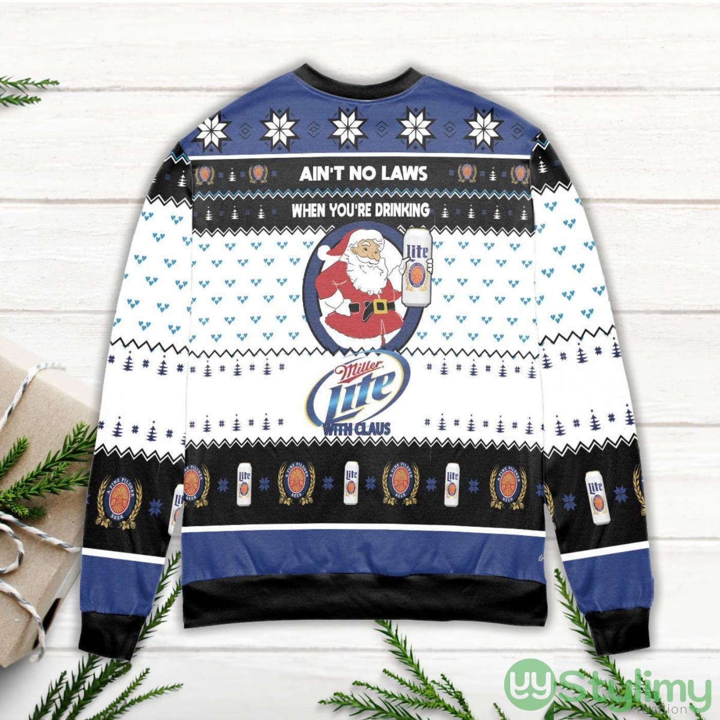 Ain't No Laws When You're Drinking Miller Lite With Claus White Ugly Christmas Sweater 3 Ain't No Laws When You're Drinking Miller Lite With Claus White Ugly Christmas Sweater Product Photo 3