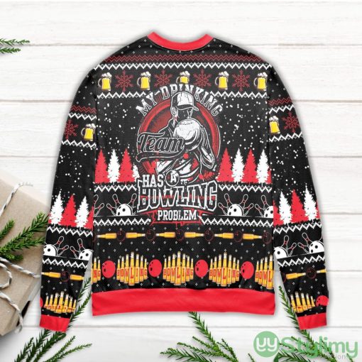 My Drinking Team Has A Bowling Problem Snowflake Pattern Ugly Christmas Sweater