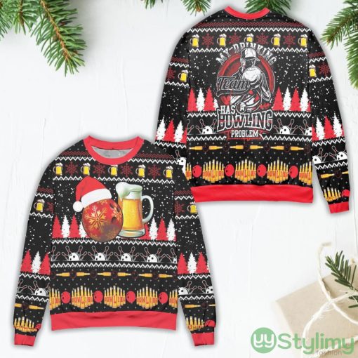 My Drinking Team Has A Bowling Problem Snowflake Pattern Ugly Christmas Sweater
