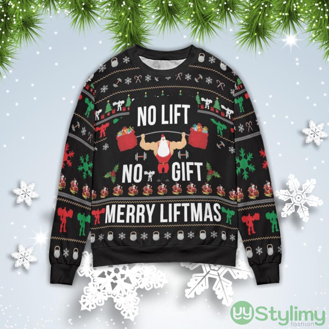 No Lift No Gift Christmas Merry Liftmas Sweater 2 No Lift No Gift Christmas Merry Liftmas Sweater Product Photo 1