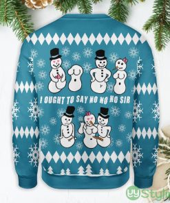 Ought To Say No No No Sir Snowman Ugly Christmas Sweater Product Photo 2