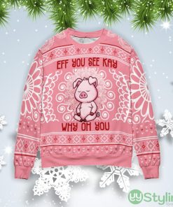Pig Eff You See Kay Why Oh You Christmas Gift Ugly Christmas Sweater Product Photo 1