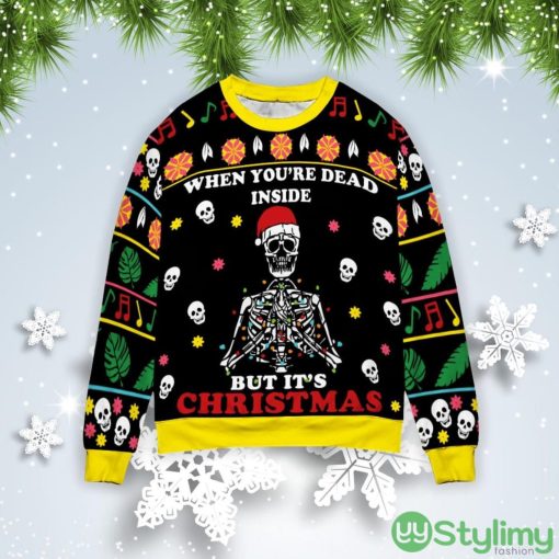 Skeleton When You’re Dead Inside But It’s Christmas Gift Ugly Christmas Sweater