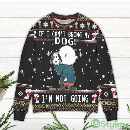 Snoopy Charlie Brown If I Can't Bring My Dog I'm Not Going Ugly Christmas Sweater Product Photo 2