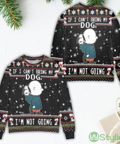 Snoopy Charlie Brown If I Can't Bring My Dog I'm Not Going Ugly Christmas Sweater Product Photo 1