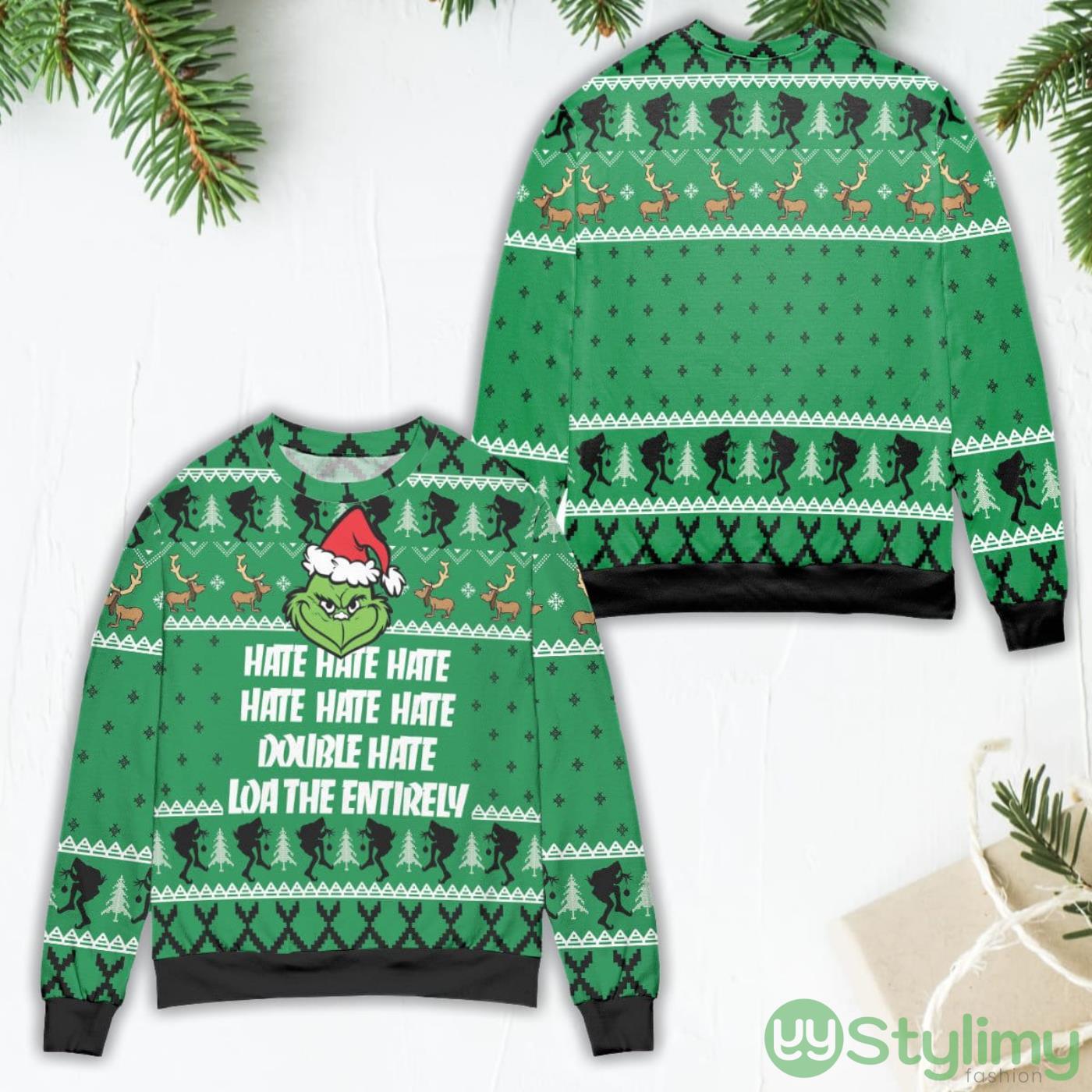 The Grinch Hate Double Hate Loathe Entirely Ugly Christmas Sweater 4 The Grinch Hate Double Hate Loathe Entirely Ugly Christmas Sweater Product Photo 1