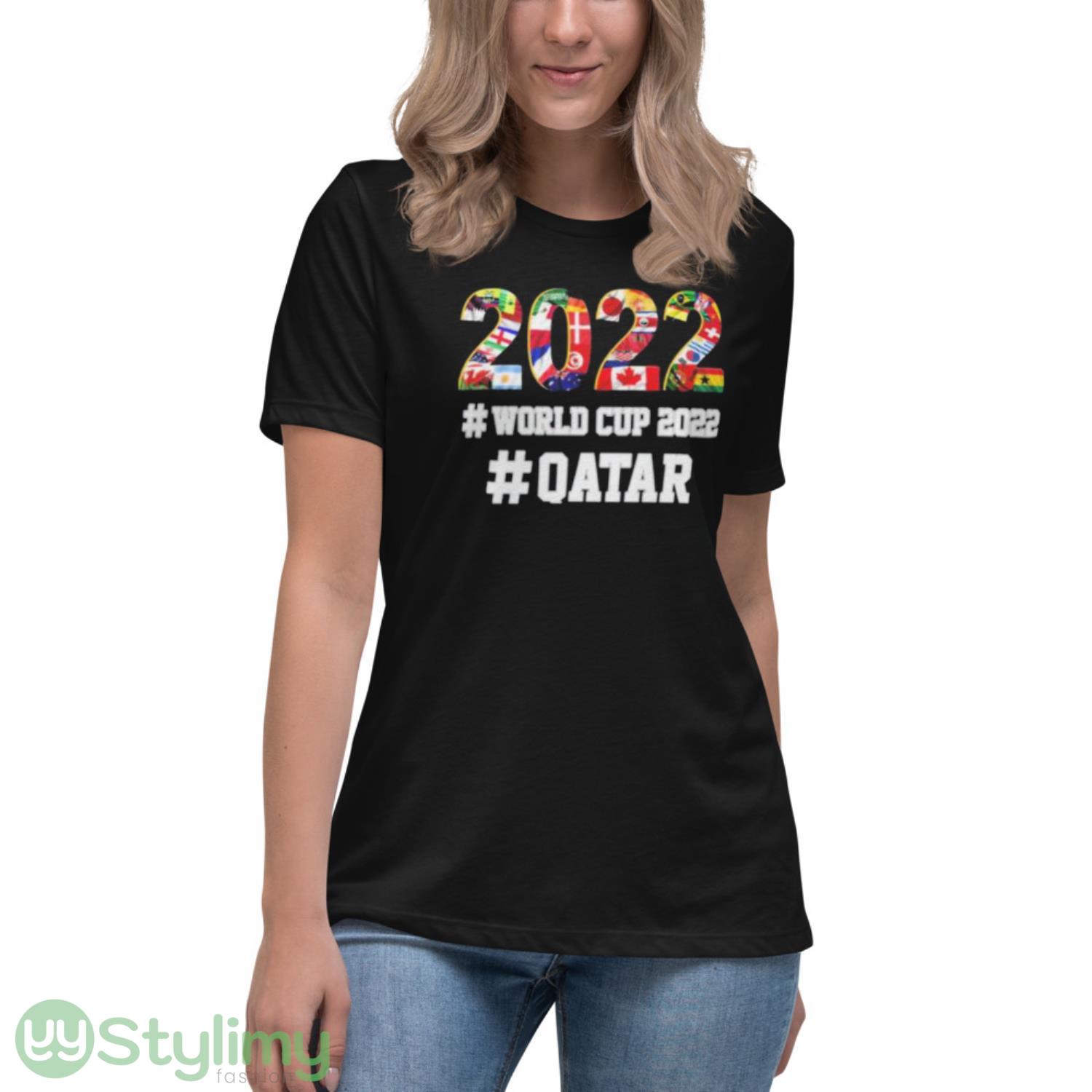 2022 World Cup Qatar All Team Flag Shirt 6 2022 World Cup Qatar All Team Flag Shirt - Women's Relaxed Short Sleeve Jersey Tee