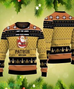 Ain’t No Laws When You’re Drinking Patron With Claus Ugly Christmas Sweater Product Photo 1
