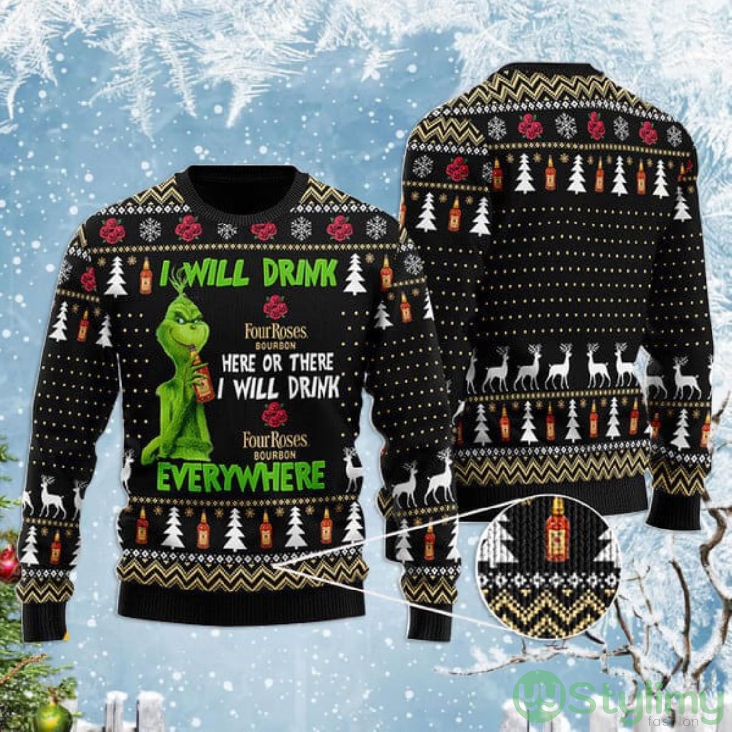 Grinch I Will Drink Four Roses Bourbon Everywhere Christmas Gift Ugly Christmas Sweater 3 Grinch I Will Drink Four Roses Bourbon Everywhere Christmas Gift Ugly Christmas Sweater Product Photo 1