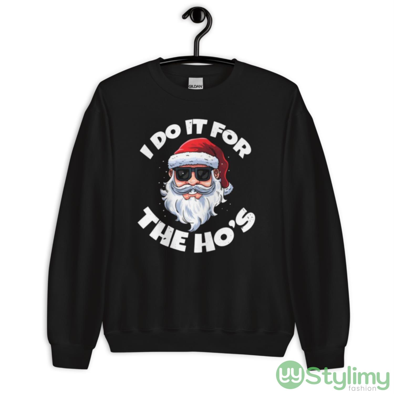 I Do It For The Hos Inappropriate Christmas Santa Claus Shirt 10 I Do It For The Hos Inappropriate Christmas Santa Claus Shirt - Unisex Crewneck Sweatshirt