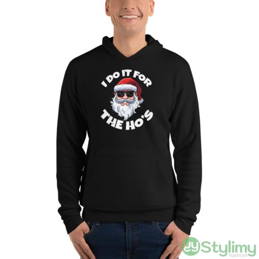 I Do It For The Hos Inappropriate Christmas Santa Claus Shirt - Unisex Fleece Pullover Hoodie
