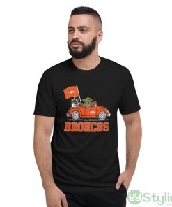 NFL Football Denver Broncos Darth Vader Baby Yoda Driving Star Wars Shirt - Short Sleeve T-Shirt