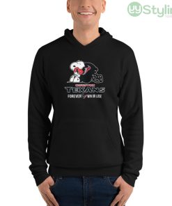 NFL The Peanuts Movie Snoopy Forever Win Or Lose Football Houston Texans Shirt - Unisex Fleece Pullover Hoodie