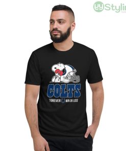 NFL The Peanuts Movie Snoopy Forever Win Or Lose Football Indianapolis Colts Shirt - Short Sleeve T-Shirt
