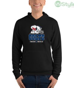 NFL The Peanuts Movie Snoopy Forever Win Or Lose Football Indianapolis Colts Shirt - Unisex Fleece Pullover Hoodie