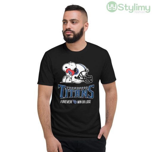 NFL The Peanuts Movie Snoopy Forever Win Or Lose Football Tennessee Titans Shirt