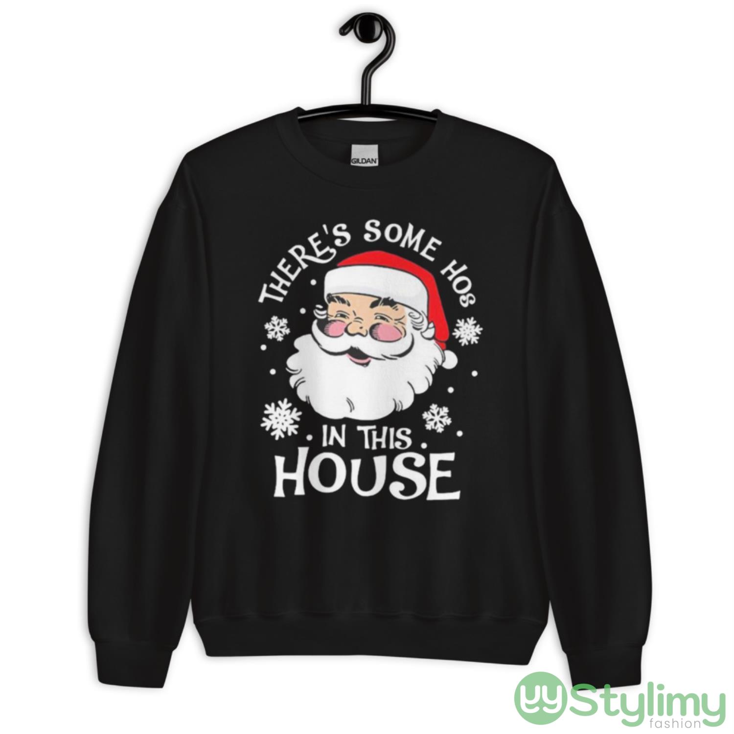 Santa Claus Theres Some Hoes In This House Christmas Shirt 3 Santa Claus Theres Some Hoes In This House Christmas Shirt - Unisex Crewneck Sweatshirt