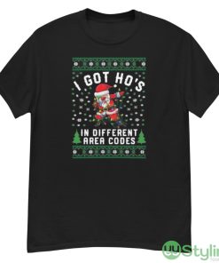 Ugly Christmas Shirt Santa Claus Shirt I Got Hos In Different Area Codes - G500 Men’s Classic T-Shirt