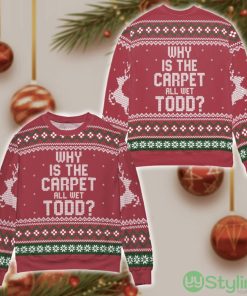 Why Is The Carpet All Wet Todd Ugly Christmas Sweater Product Photo 1