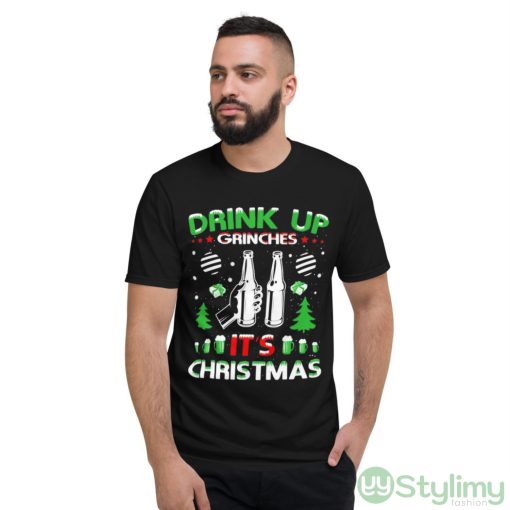 Drink Up Grinches It’s Christmas Sweater T-shirt