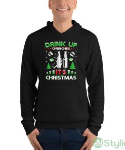 Drink Up Grinches It’s Christmas Sweater T-shirt - Unisex Fleece Pullover Hoodie