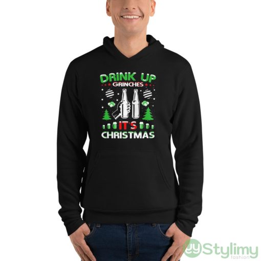 Drink Up Grinches It’s Christmas Sweater T-shirt