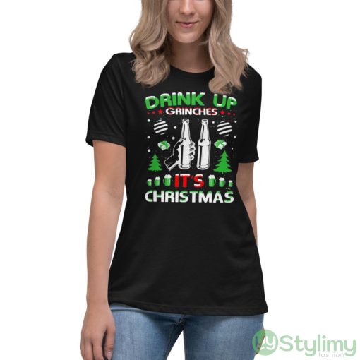Drink Up Grinches It’s Christmas Sweater T-shirt