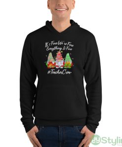 Gnomes it’s fine we’re fine everything is fine #teacher crew Christmas shirt - Unisex Fleece Pullover Hoodie
