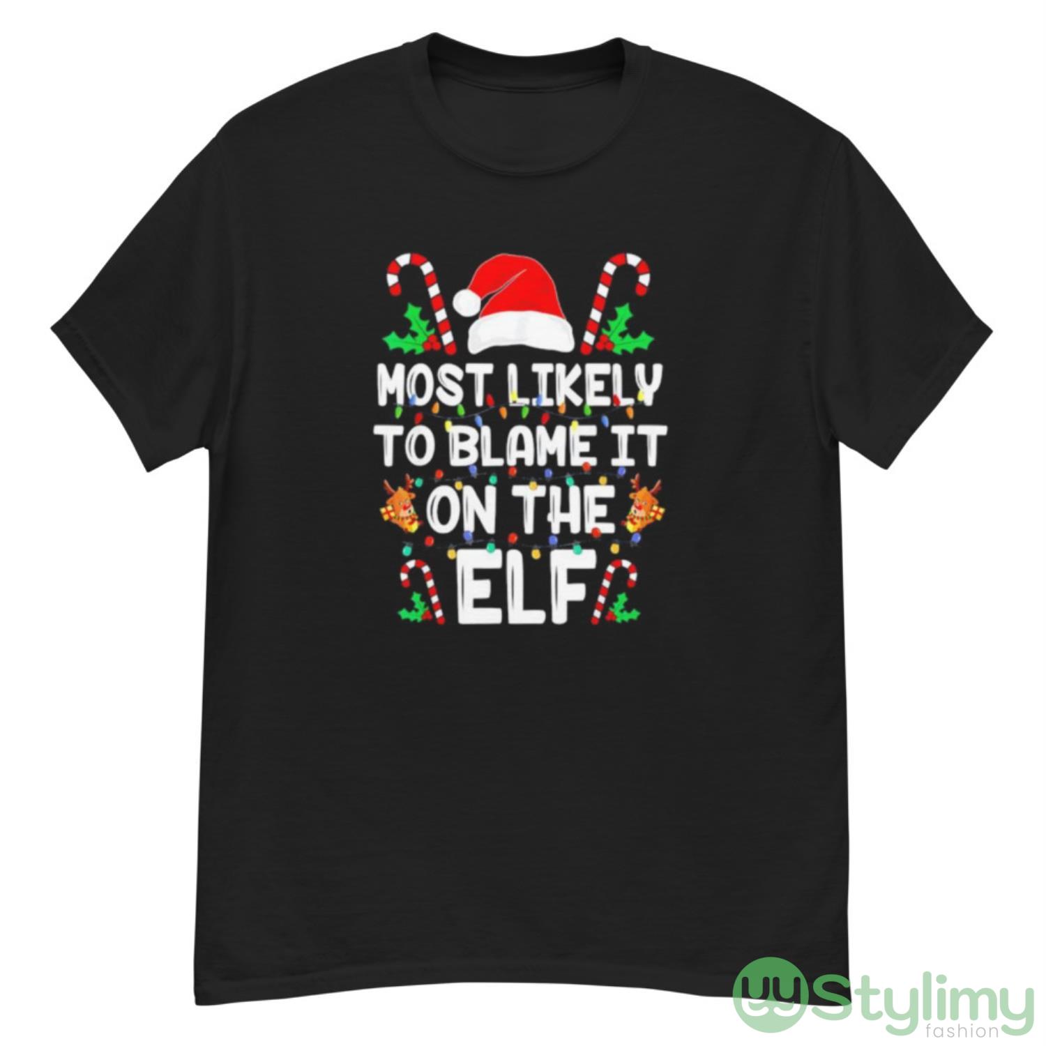 Most likely to blame it on the Elf Christmas shirt 8 Most likely to blame it on the Elf Christmas shirt - G500 Men’s Classic T-Shirt