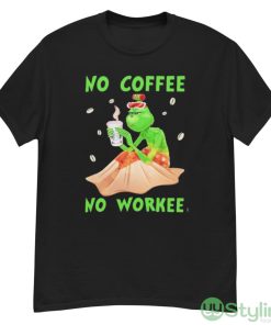 No Coffee No Workee Grinch Coffee Starbucks Xmas Shirt - G500 Men’s Classic T-Shirt