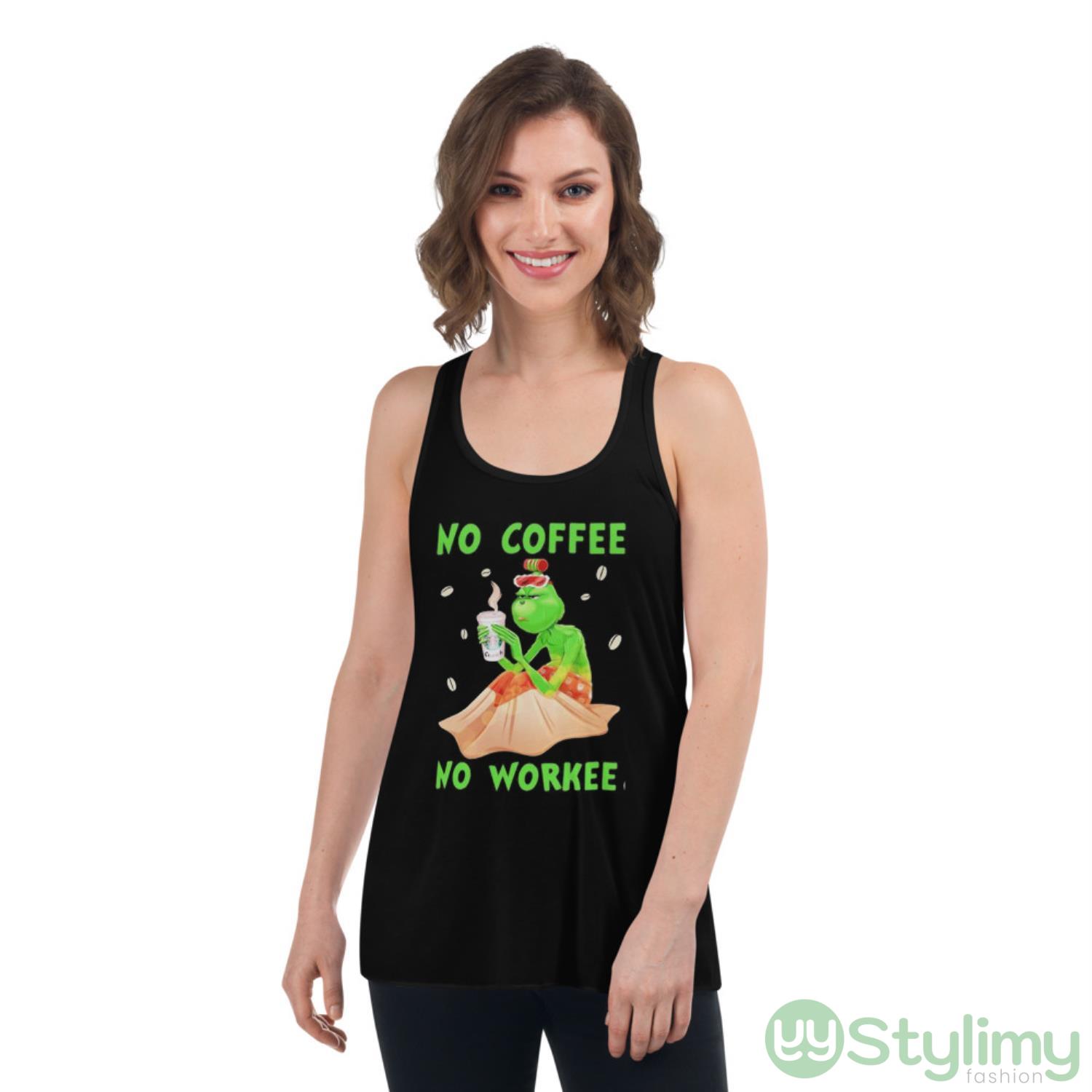 No Coffee No Workee Grinch Coffee Starbucks Xmas Shirt 8 no coffee no workee grinch coffee starbucks xmas shirt 4