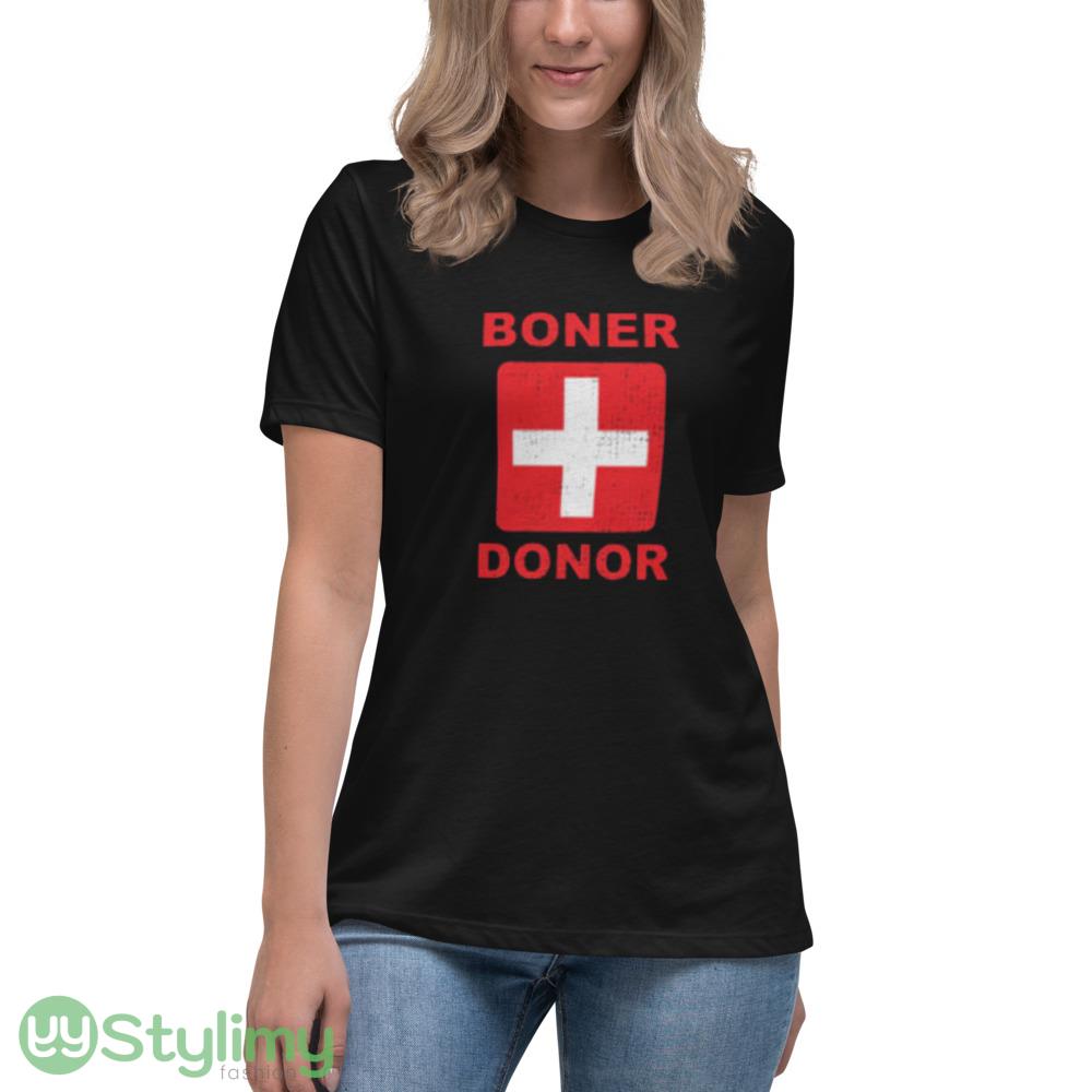 Boner Donor Funny Halloween Show Graphic T shirt Hubie Mom Sarcastic Humorous shirt 10 Boner Donor Funny Halloween Show Graphic T shirt Hubie Mom Sarcastic Humorous shirt - Women's Relaxed Short Sleeve Jersey Tee