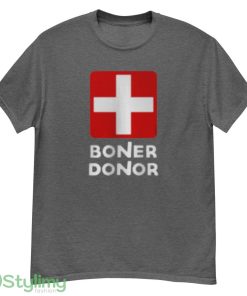 Boner Donor Funny Novelty T shirt - G500 Men’s Classic T-Shirt-1