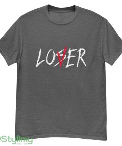 Loser or Lover Basic Cotton T Shirt - G500 Men’s Classic T-Shirt-1