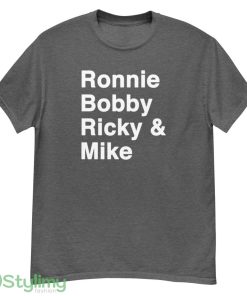 Ronnie Bobby Ricky & Mike shirt - G500 Men’s Classic T-Shirt-1