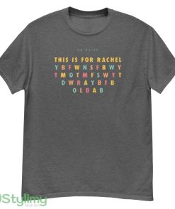This Is For Rachel TikTok Meme colorful shirt - G500 Men’s Classic T-Shirt-1