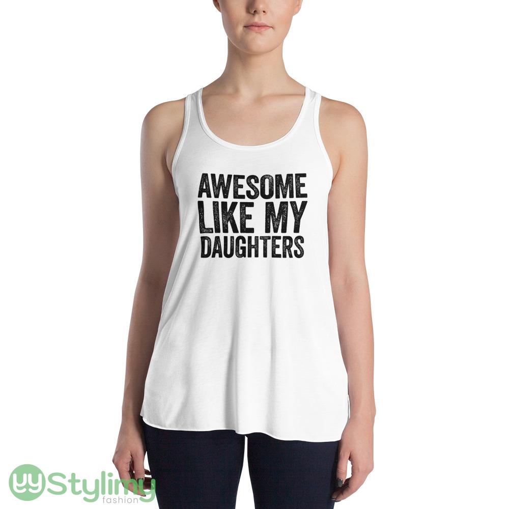 Awesome Like My DaughterS T shirts Unisex Funny Mens Daddy of 2 4 Daughters Shirt Vintage Funny Proud New Dad T shirts for Fathers Day 9 awesome like my daughters t shirts unisex funny mens daddy of 2 4 daughters shirt vintage funny proud new dad t shirts for fathers day 3