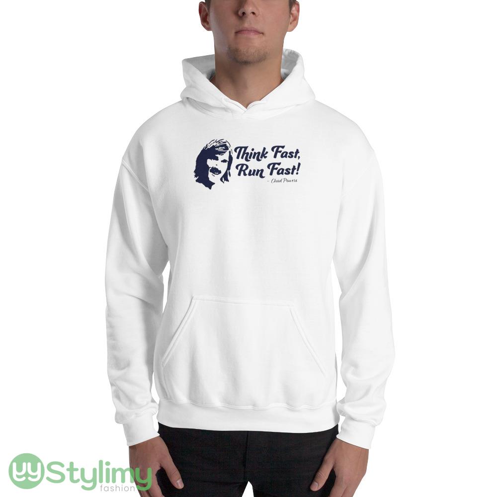 Chad Powers Think Fast Run Fast , Chad Powers T shirts, Chad Powers Football T shirts, Football Tee, Trending T shirts 2 Chad Powers Think Fast Run Fast , Chad Powers T shirts, Chad Powers Football T shirts, Football Tee, Trending T shirts - 18500 Unisex Heavy Blend Hooded Sweatshirt