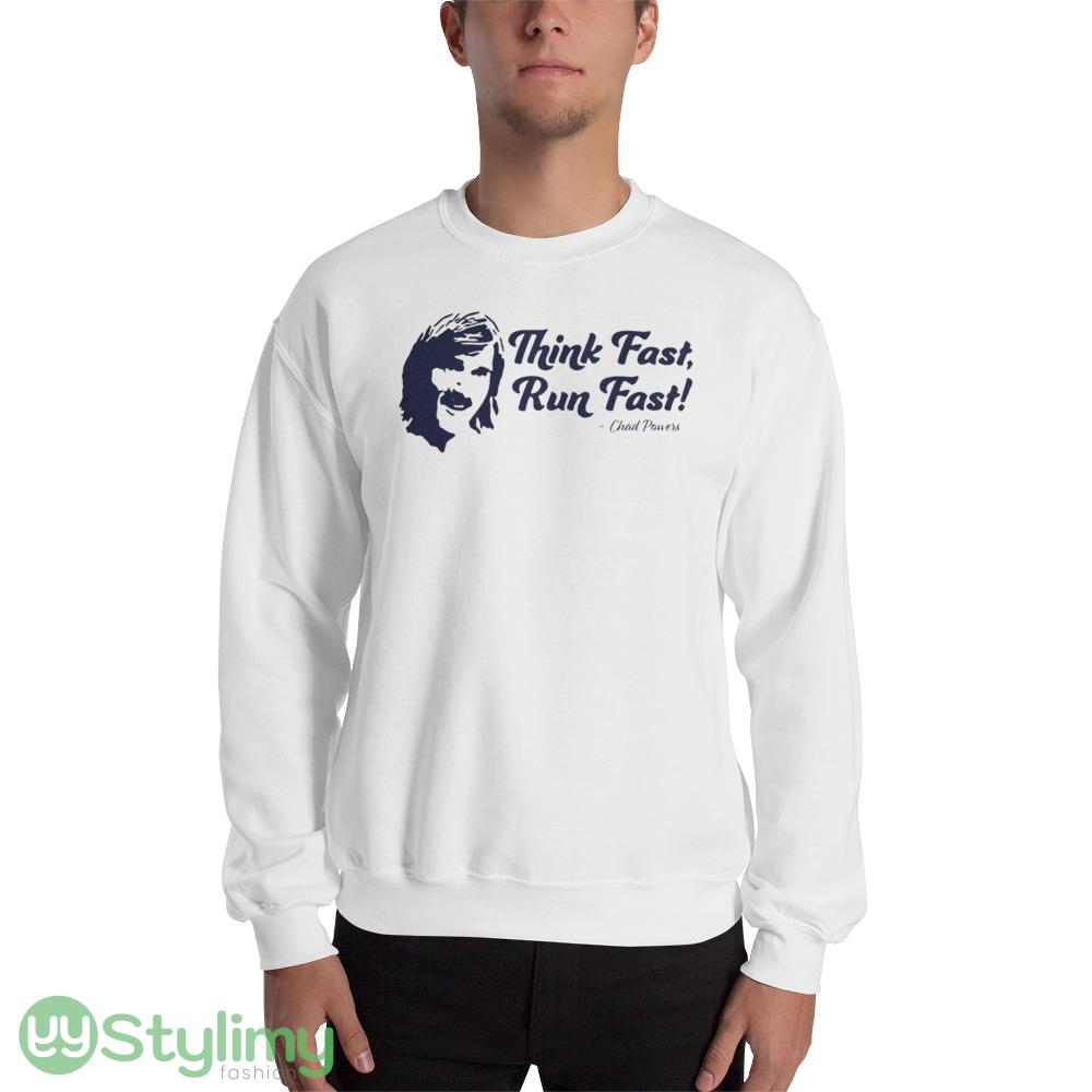 Chad Powers Think Fast Run Fast , Chad Powers T shirts, Chad Powers Football T shirts, Football Tee, Trending T shirts 8 Chad Powers Think Fast Run Fast , Chad Powers T shirts, Chad Powers Football T shirts, Football Tee, Trending T shirts - 18000 Unisex Heavy Blend Crewneck Sweatshirt
