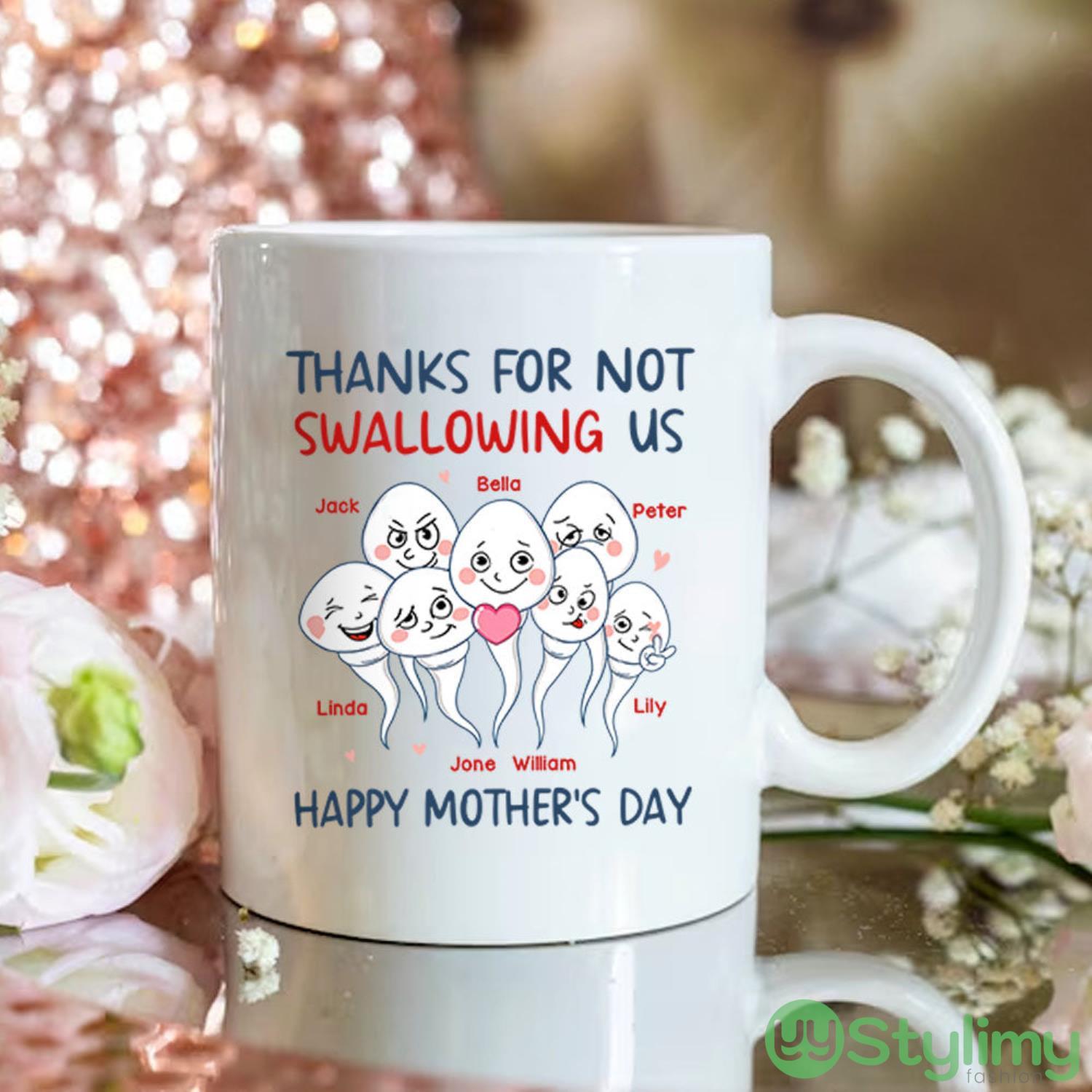 Custom Name Thanks For Not Swallowing Us Happy Mother's Day Mug 2 Custom Name Thanks For Not Swallowing Us Happy Mother's Day Mug Product Photo 2