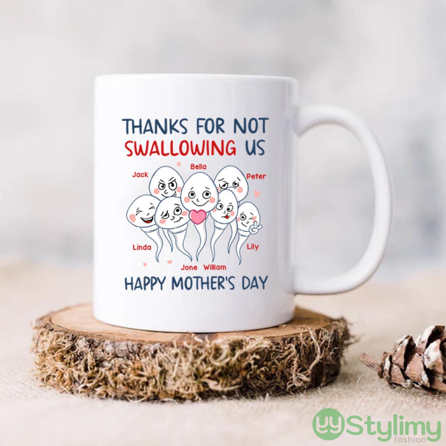 Custom Name Thanks For Not Swallowing Us Happy Mother's Day Mug 4 Custom Name Thanks For Not Swallowing Us Happy Mother's Day Mug Product Photo 4