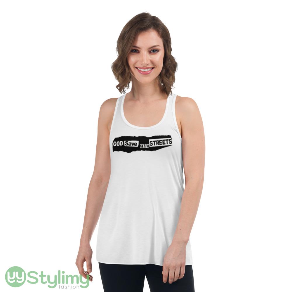 God save the streets shirt 8 god save the streets shirt 3