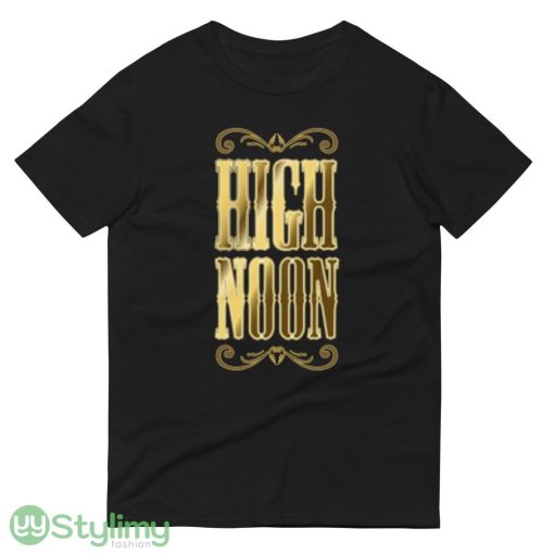 HIGH NOON ideas funny black T shirts for mens and womens - 980 Lightweight Fashion Short Sleeve T-Shirt