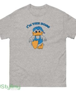 I'm the Boss cute duck T shirt - 500 Men’s Classic Tee Gildan