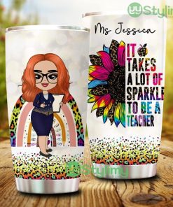 It Take A Lot Of Sparkle To Be A Teacher, Personalized Teacher Tumbler - It Take A Lot Of Sparkle To Be A Teacher, Personalized Teacher Tumbler