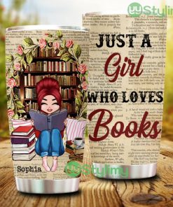 Just A Girl Who Loves Books Personalized Tumbler - Just A Girl Who Loves Books Personalized Tumbler