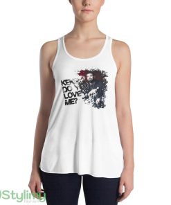 Keke Do You Love Me Drake shirt - 8800 Women's Flowy Racerback Tank