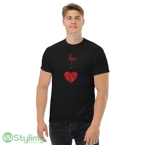 Love is real, designed for lovers, print design new T shirts for mens and womens - Men’s Classic Tee Gildan 5000